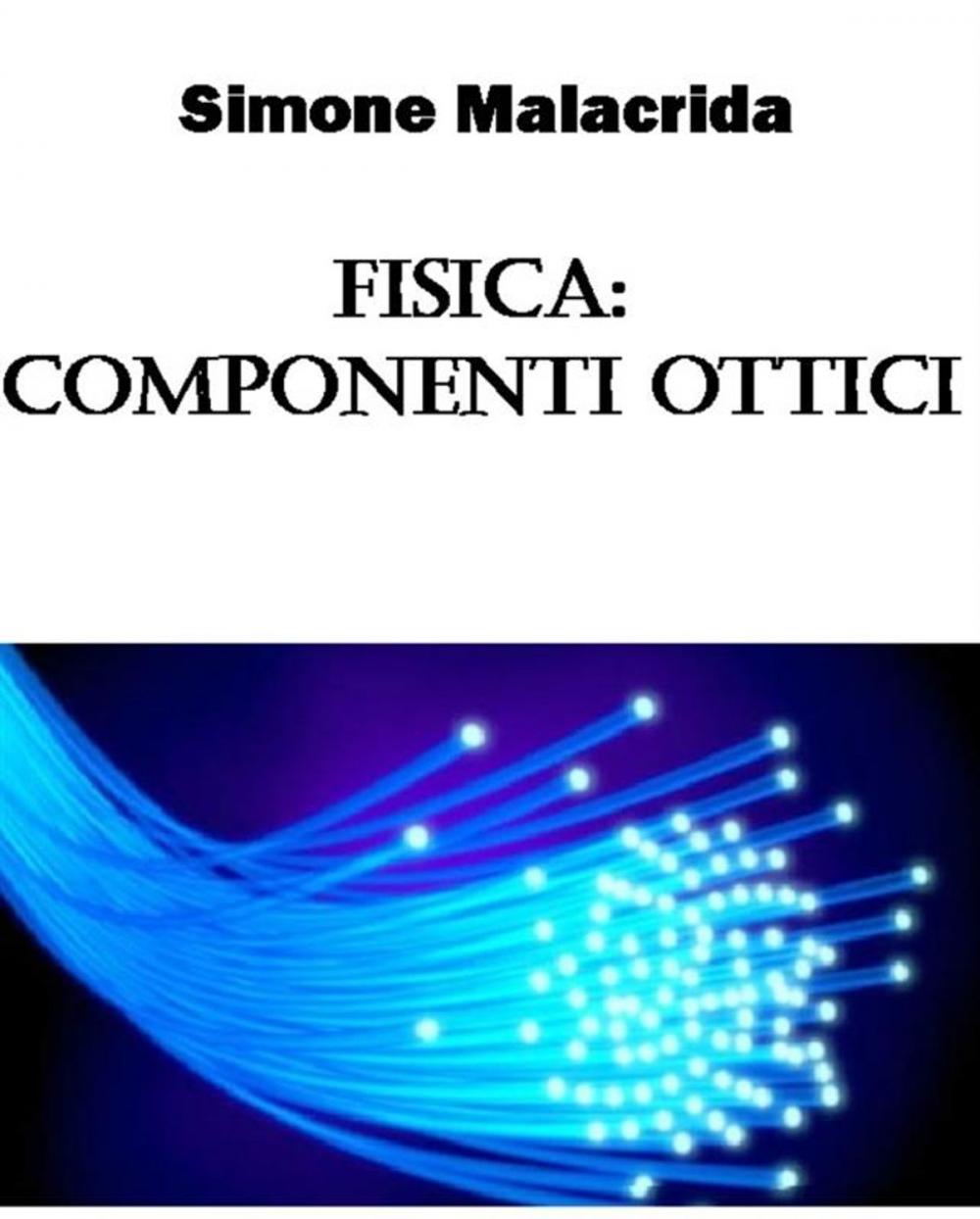 Big bigCover of Fisica: componenti ottici