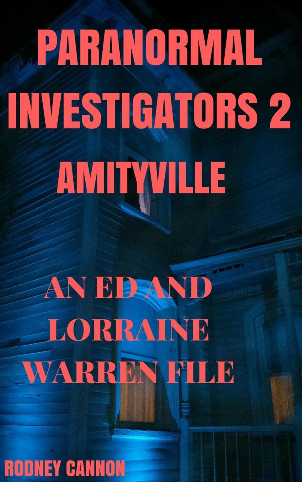 Big bigCover of Paranormal Investigators 2, Amityville An Ed and Lorraine Warren File