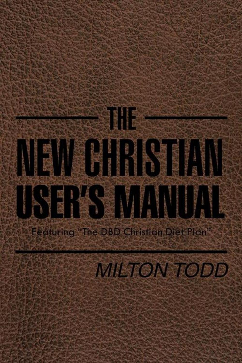 Big bigCover of The New Christian User’S Manual