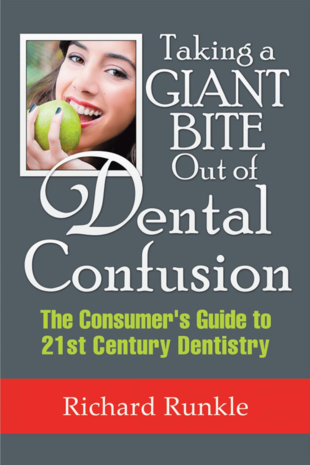 Big bigCover of Taking a Giant Bite out of Dental Confusion