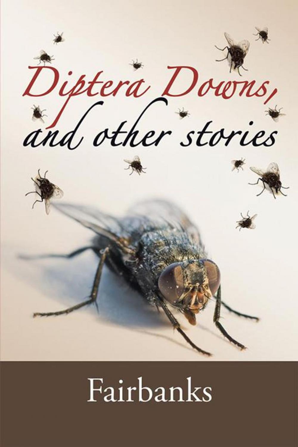 Big bigCover of Diptera Downs, and Other Stories