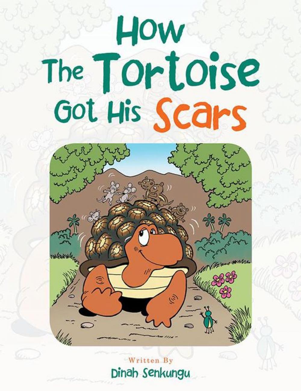 Big bigCover of How the Tortoise Got His Scars