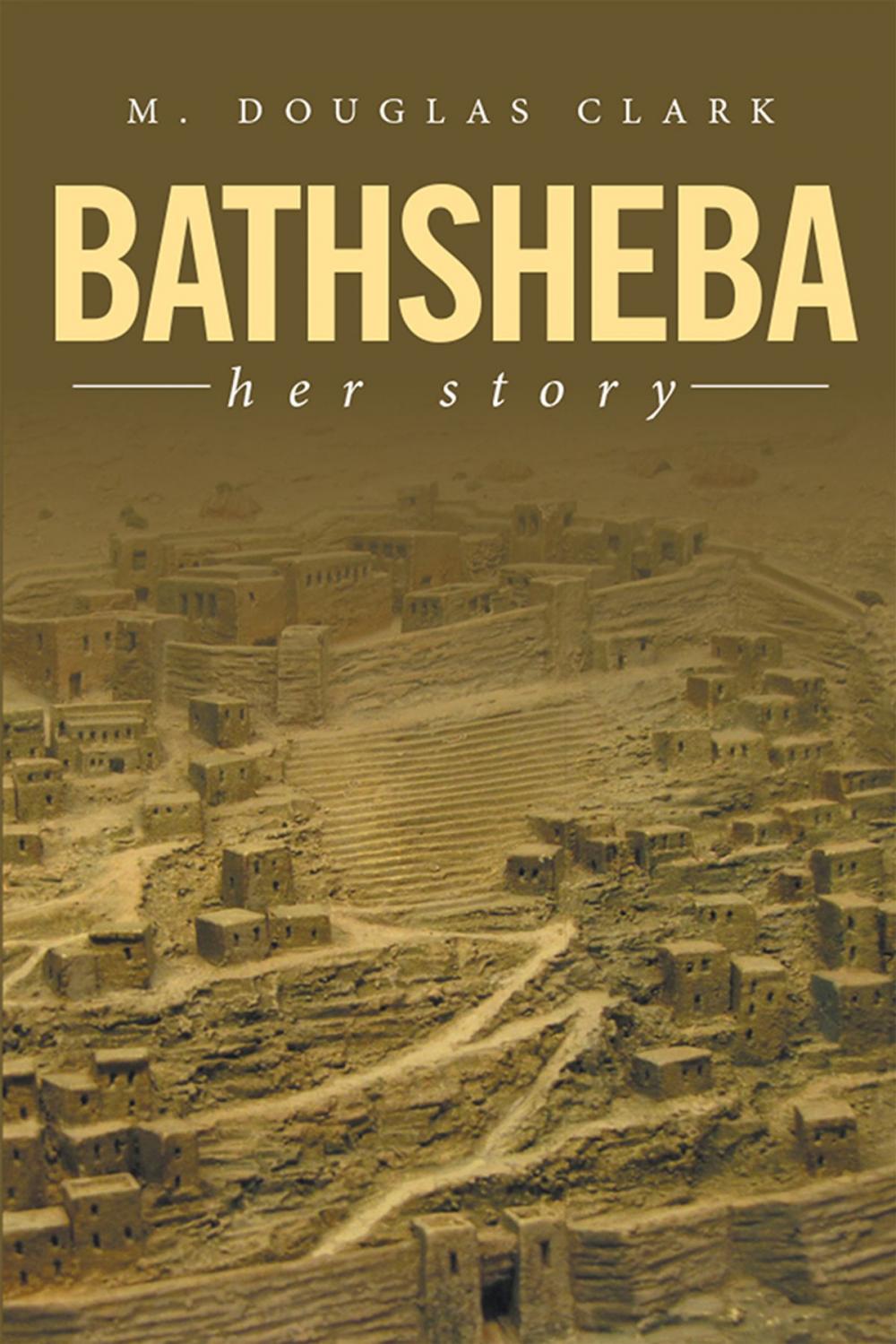 Big bigCover of Bathsheba: Her Story