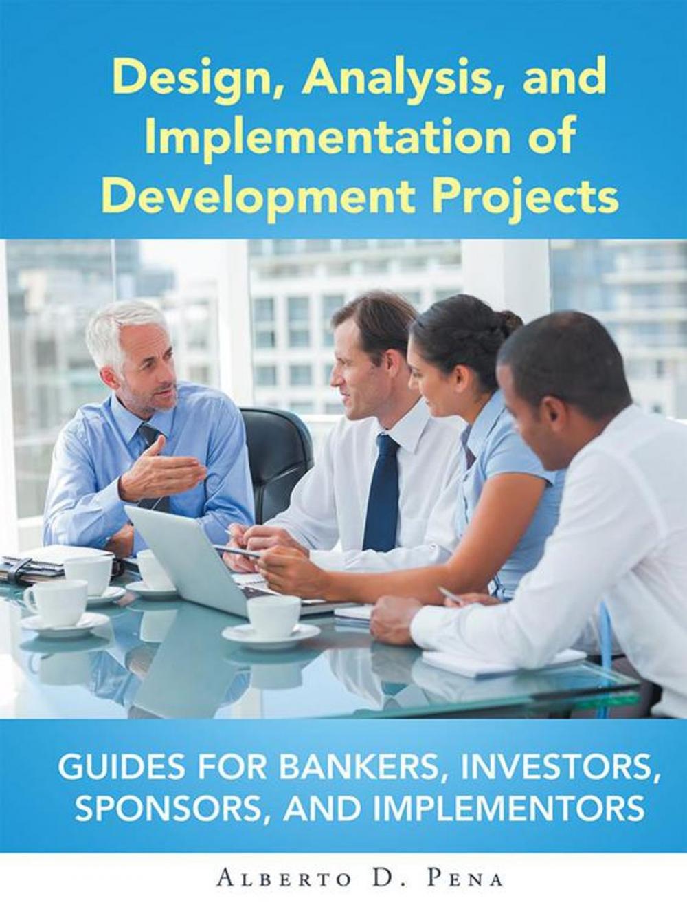 Big bigCover of Design, Analysis, and Implementation of Development Projects