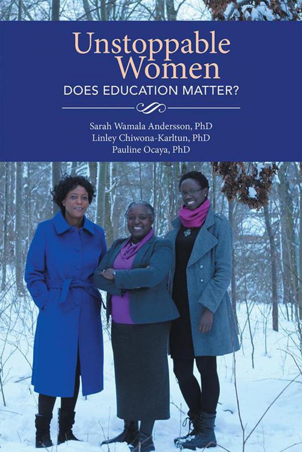 Big bigCover of Unstoppable Women - Does Education Matter?