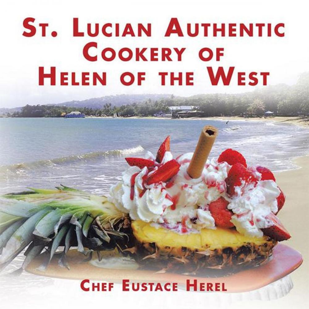 Big bigCover of St. Lucian Authentic Cookery of Helen of the West