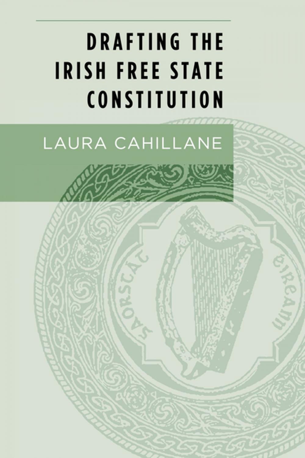 Big bigCover of Drafting the Irish Free State Constitution