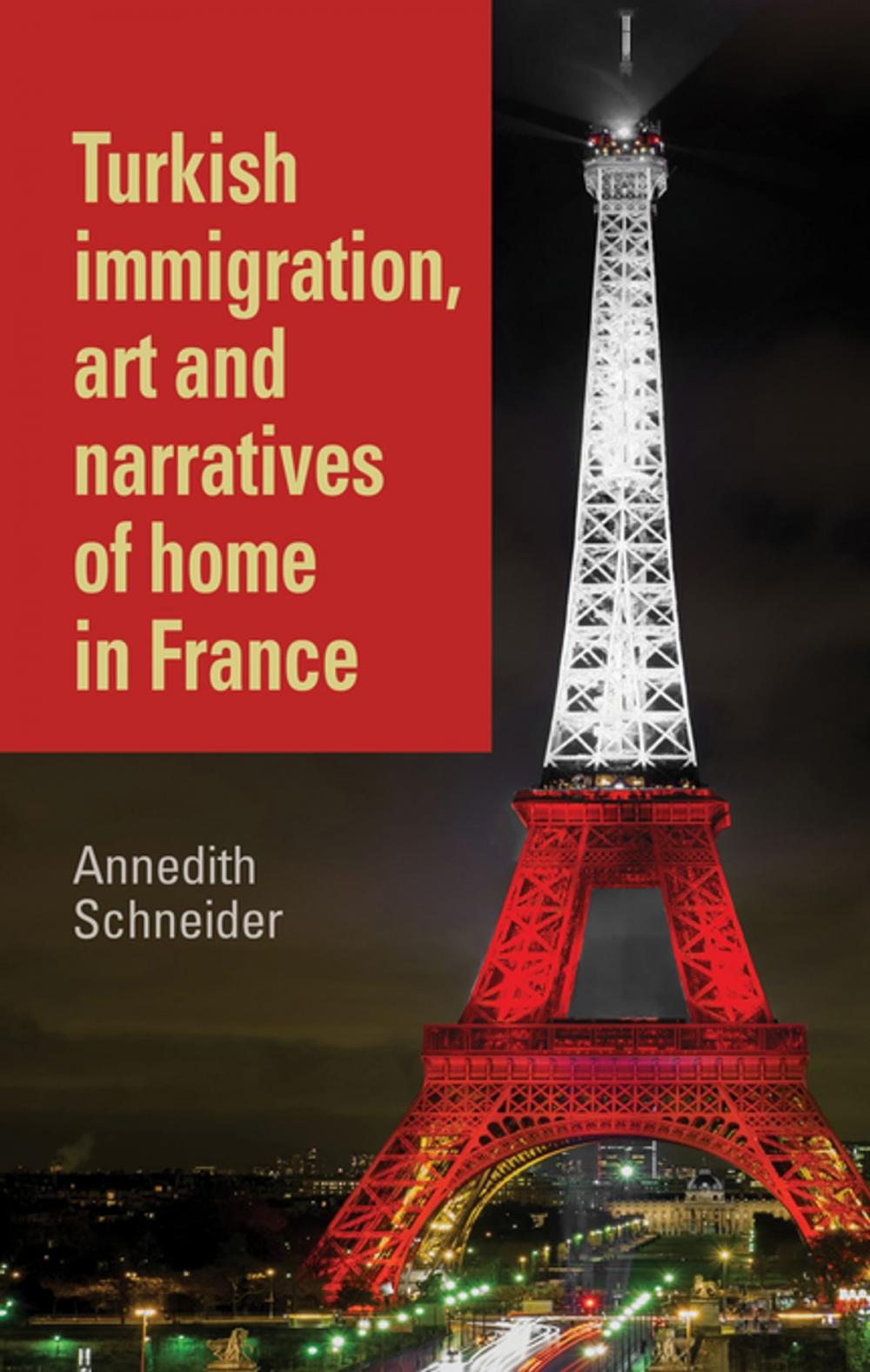 Big bigCover of Turkish immigration, art and narratives of home in France