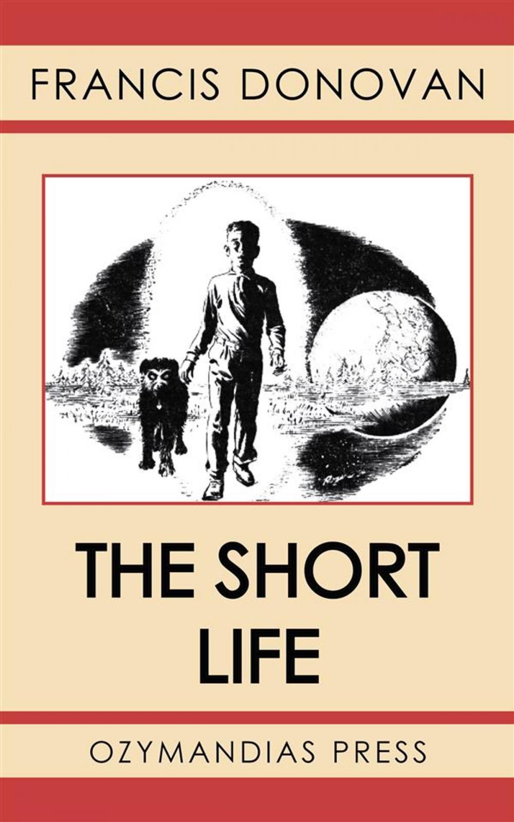 Big bigCover of The Short Life