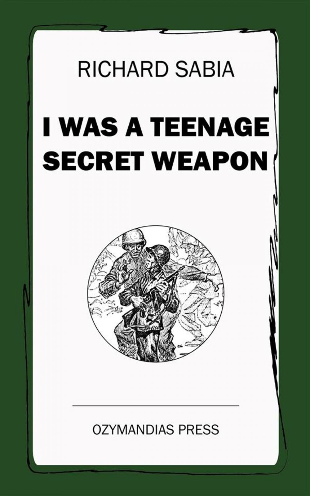 Big bigCover of I Was a Teenage Secret Weapon