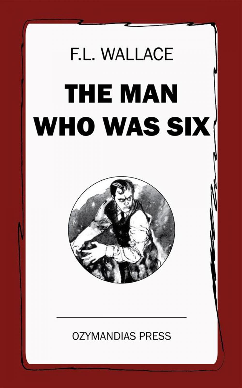 Big bigCover of The Man Who Was Six