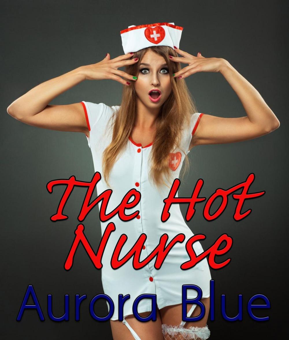 Big bigCover of The Hot Nurse