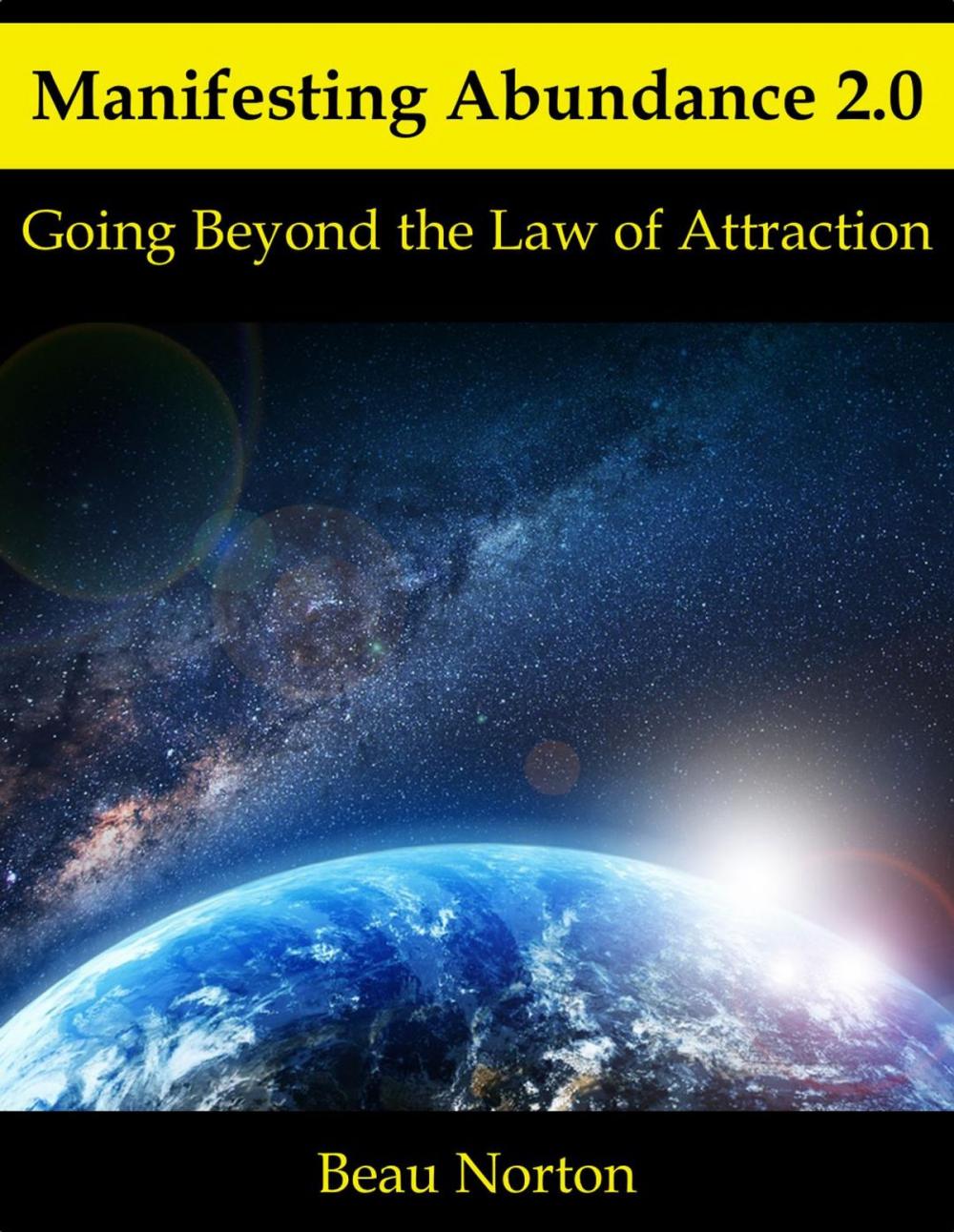 Big bigCover of Manifesting Abundance 2.0: Going Beyond the Law of Attraction