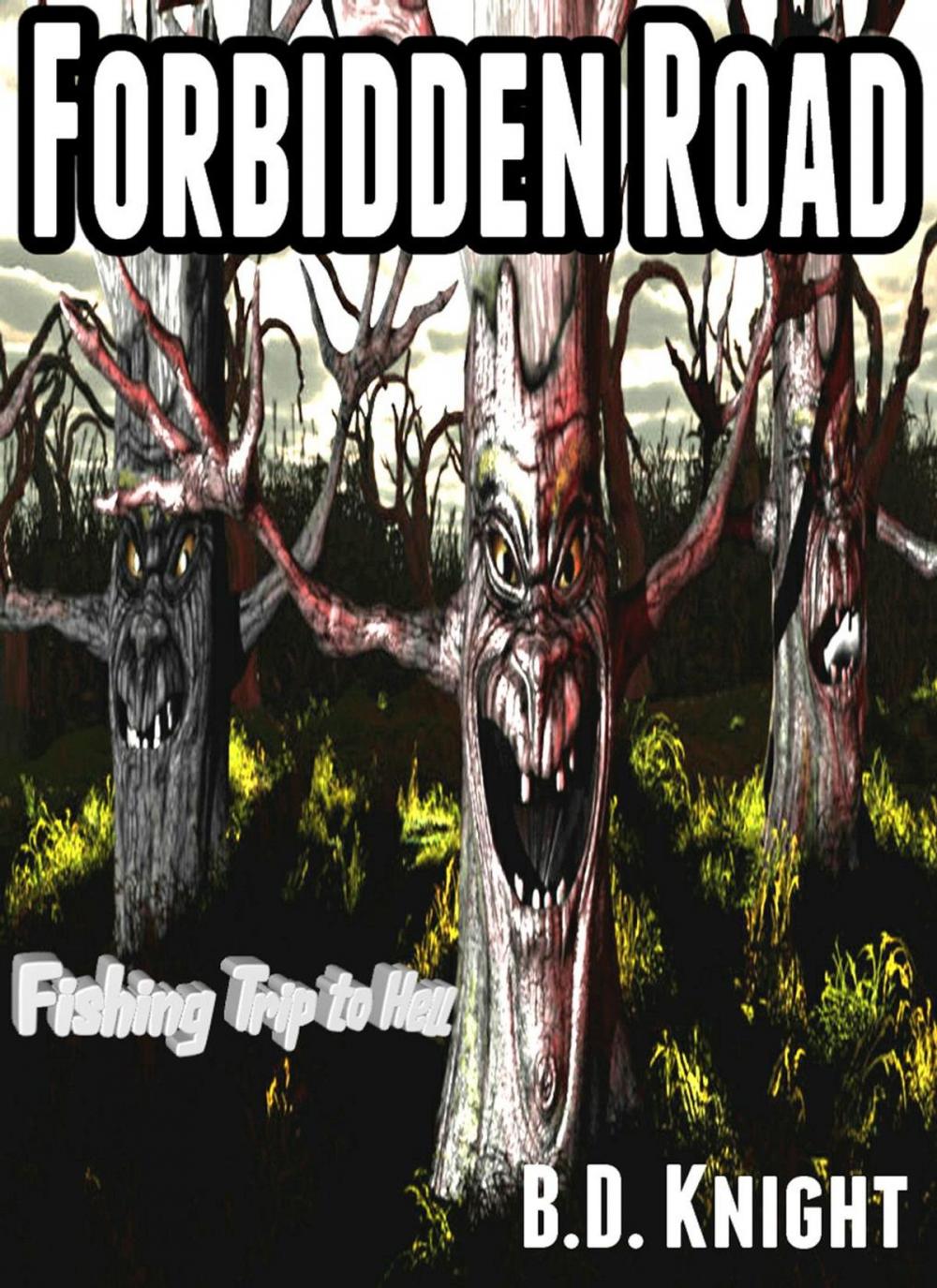 Big bigCover of Forbidden Road - Fishing Trip to Hell