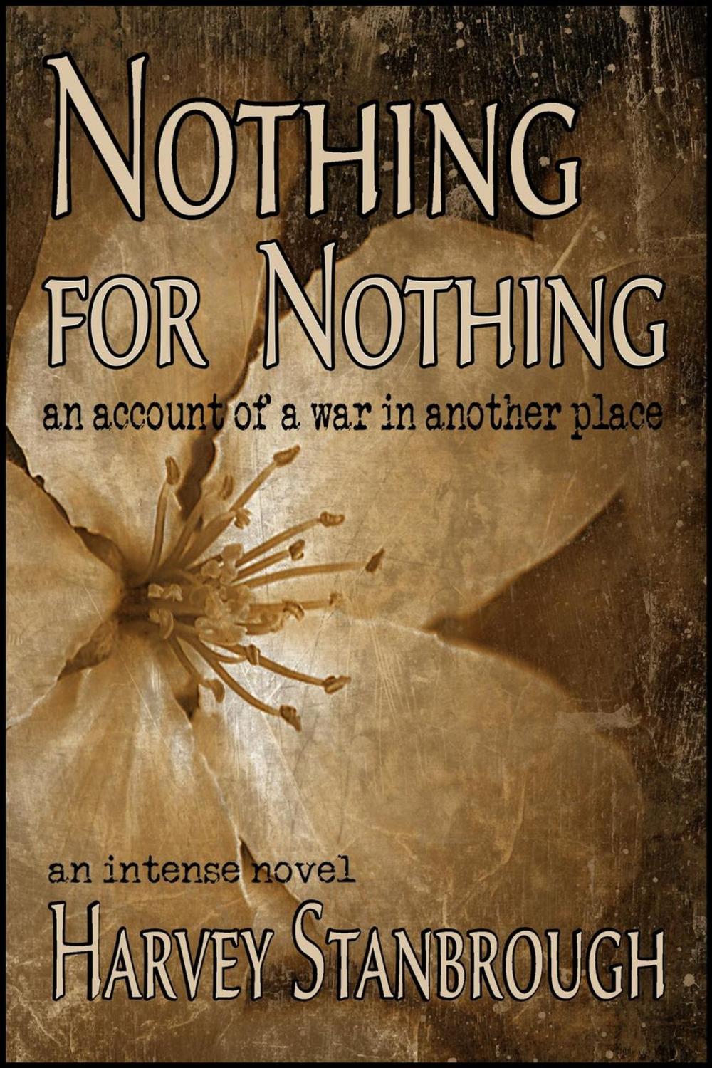 Big bigCover of Nothing for Nothing: An Account of a War in Another Place