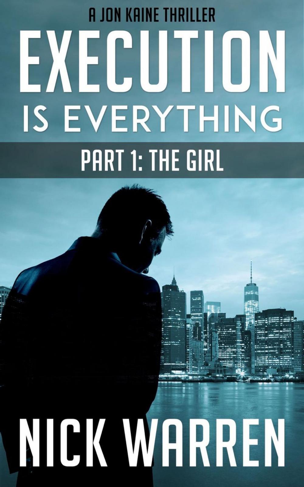 Big bigCover of Execution Is Everything: Part 1: The Girl