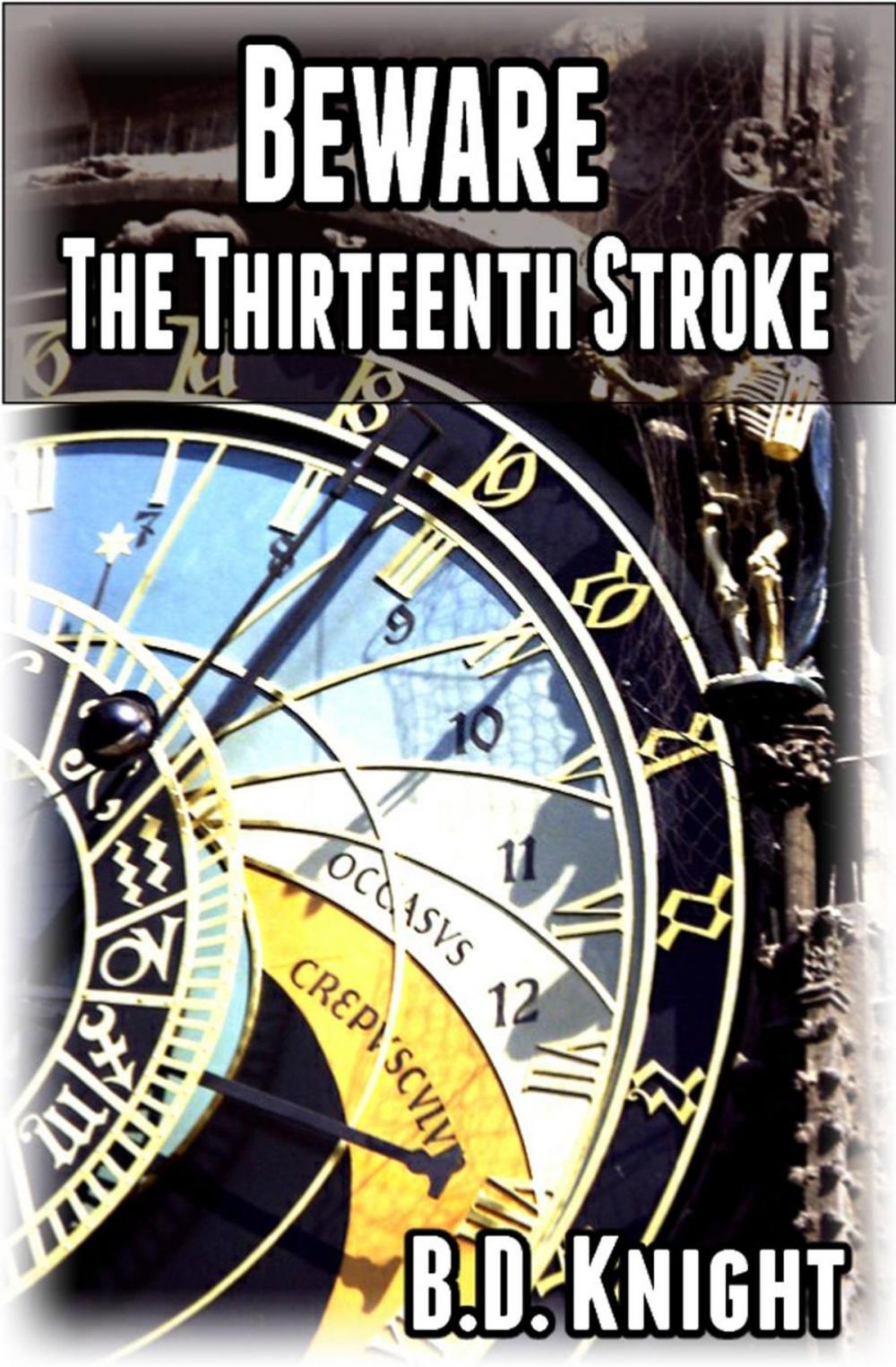 Big bigCover of Beware the Thirteenth Stroke