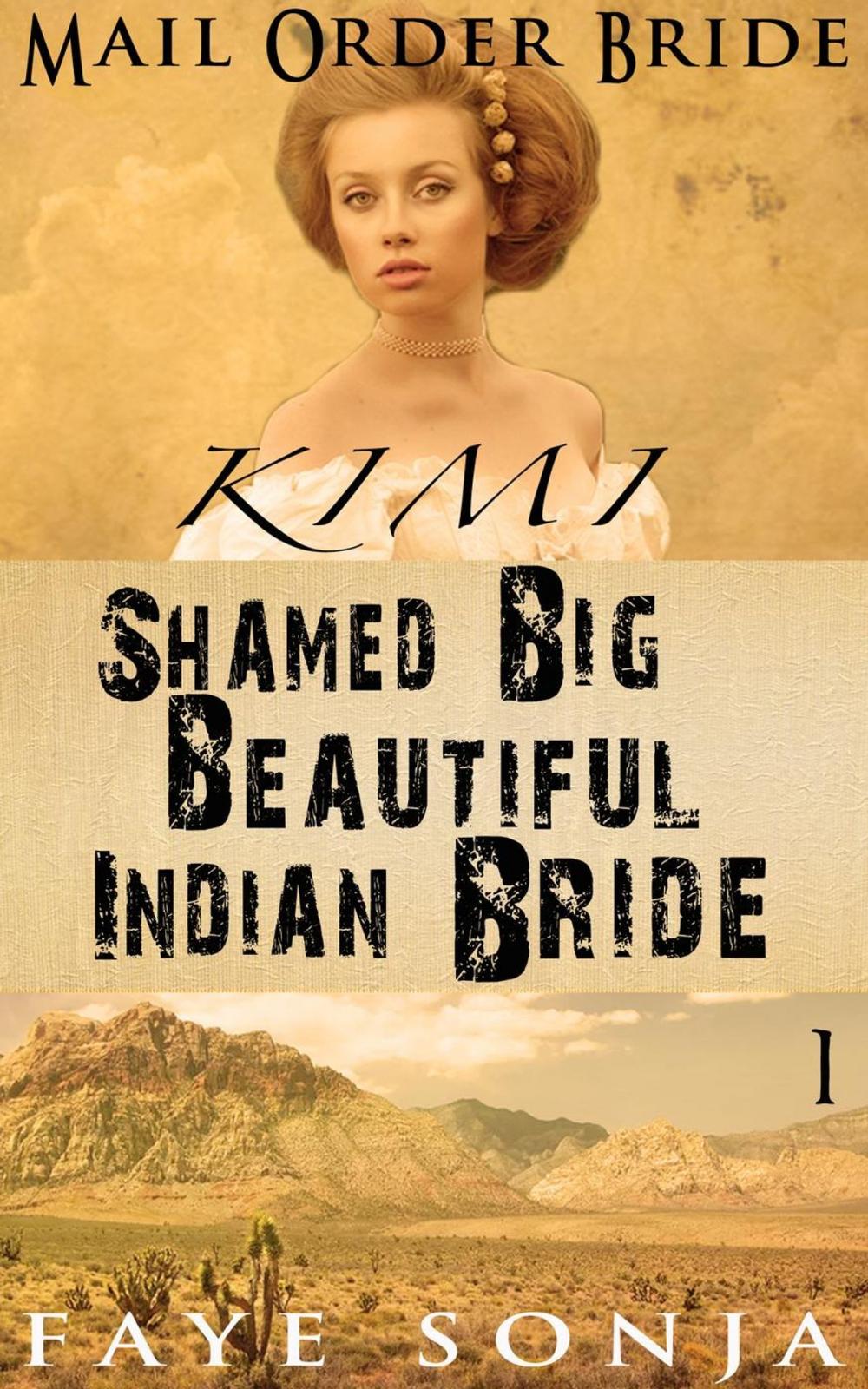 Big bigCover of Mail Order Bride: CLEAN Western Historical Romance : Kimi – The Shamed Big Beautiful Indian Bride