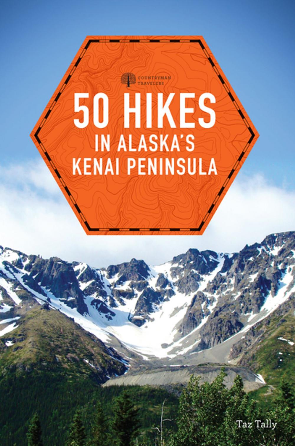 Big bigCover of 50 Hikes in Alaska's Kenai Peninsula (2nd Edition) (Explorer's 50 Hikes)