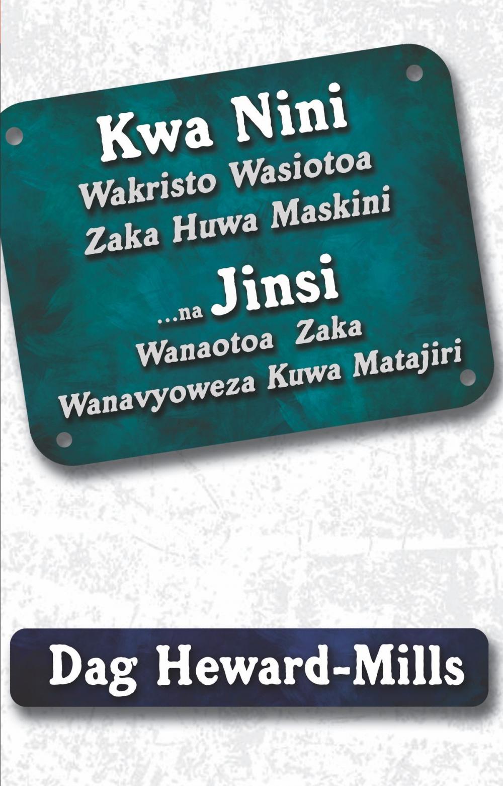 Big bigCover of Kwa Nini Wakristo Wasiotoa Fungu La Kumi (Zaka) Huwa Maskini … Na Jinsi Wakristo Watoaji Wa Fungu La Kumi (Zaka) Wanavyoweza Kutajirika (Kuwa Matajiri)