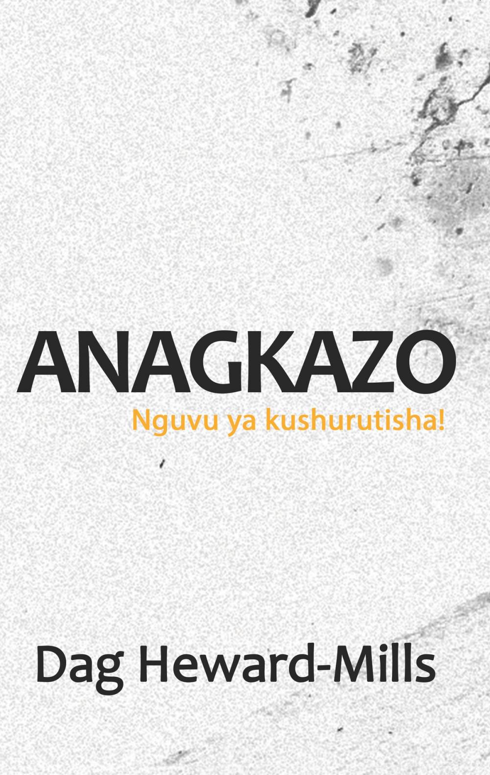 Big bigCover of Anagkazo (Nguvu ya Kulazimisha!)