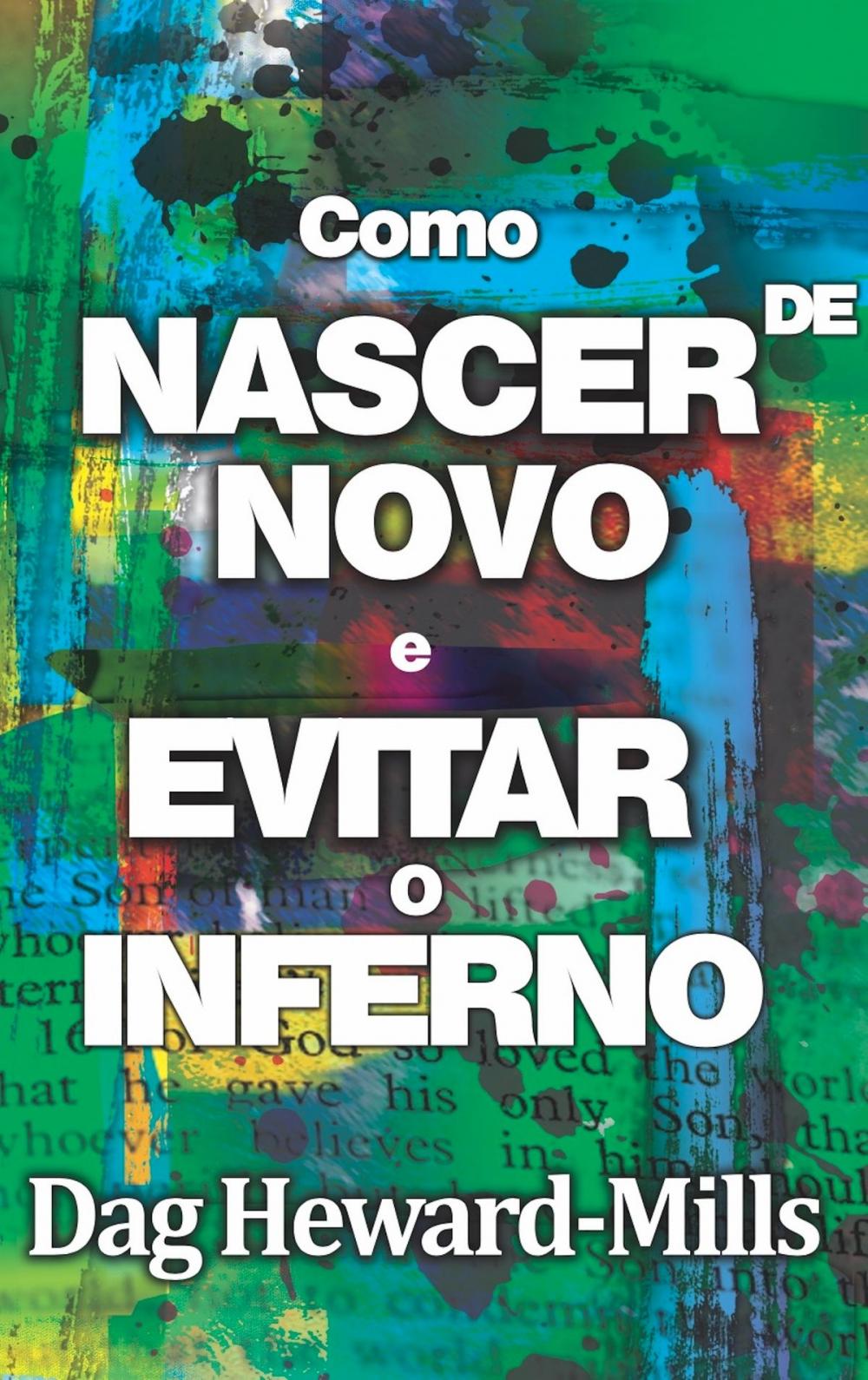 Big bigCover of Como Nascer De Novo E Evitar O Inferno