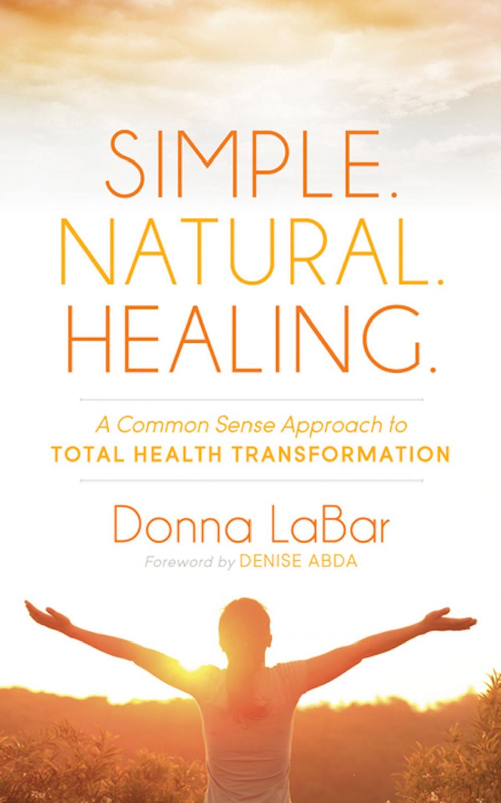 Big bigCover of Simple. Natural. Healing.