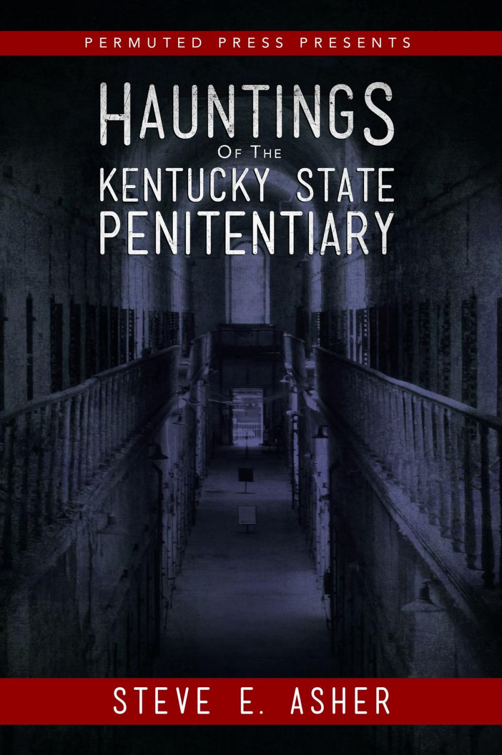 Big bigCover of Hauntings of the Kentucky State Penitentiary