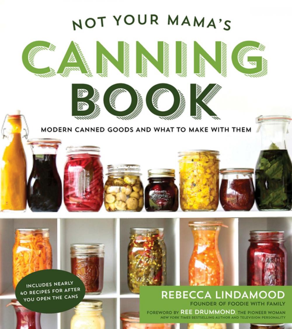 Big bigCover of Not Your Mama's Canning Book