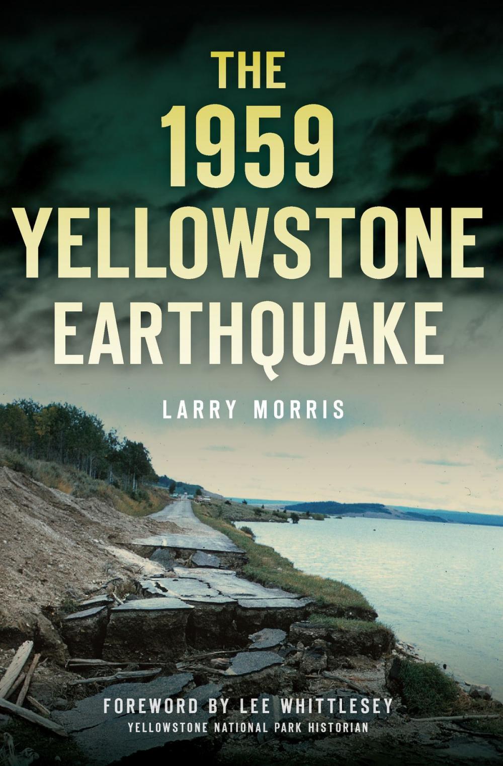 Big bigCover of The 1959 Yellowstone Earthquake