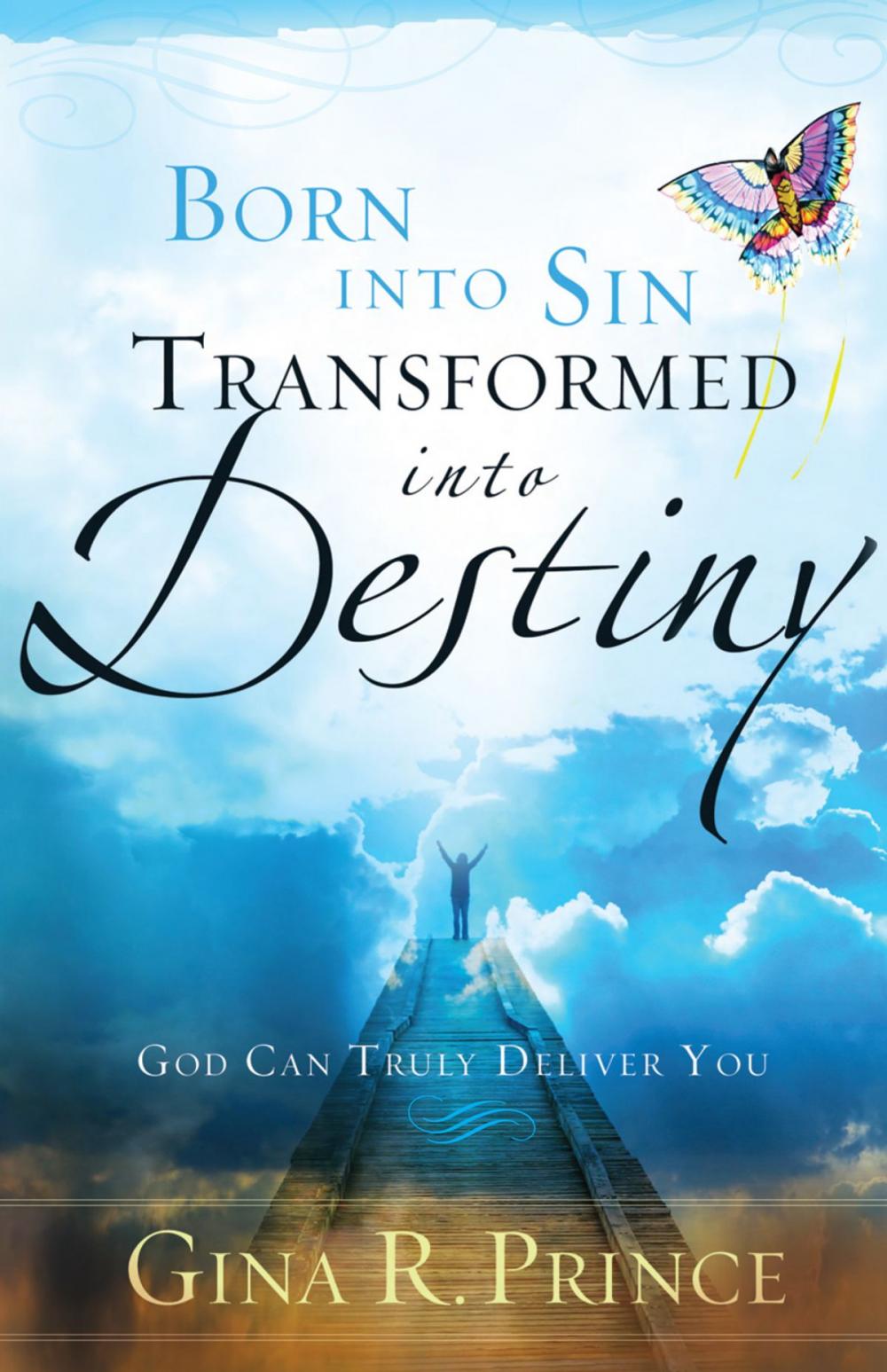 Big bigCover of Born Into Sin, Transformed Into Destiny