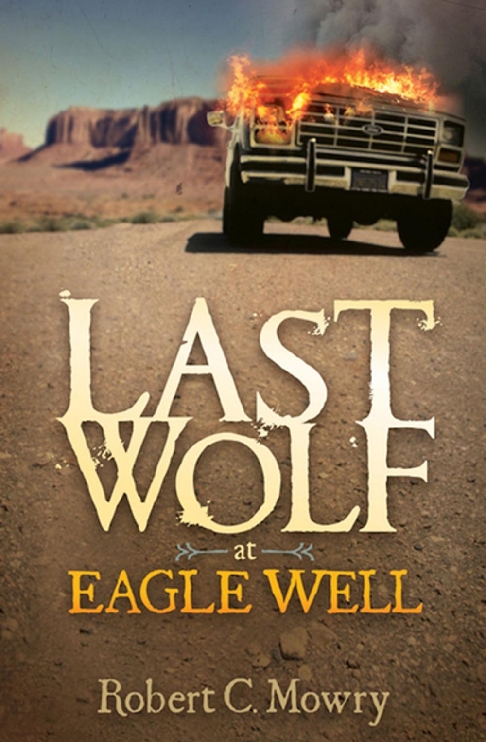 Big bigCover of Last Wolf at Eagle Well