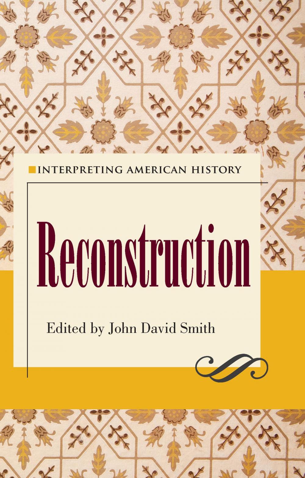 Big bigCover of Interpreting American History: Reconstruction