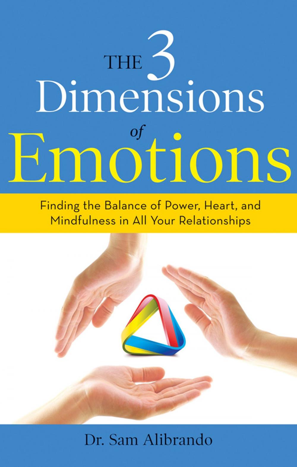 Big bigCover of The 3 Dimensions of Emotions