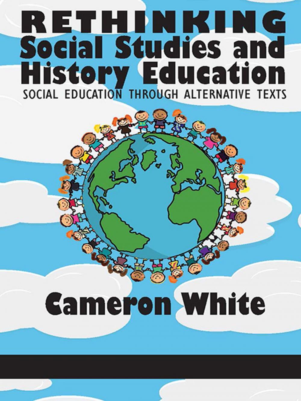 Big bigCover of Rethinking Social Studies and History Education