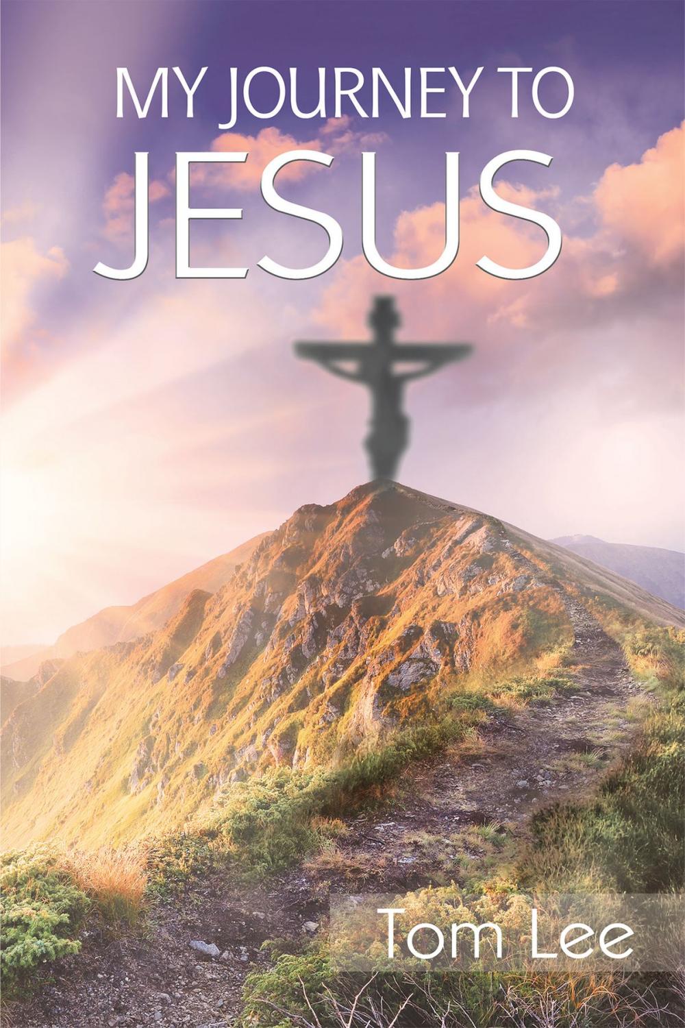 Big bigCover of My Journey To Jesus