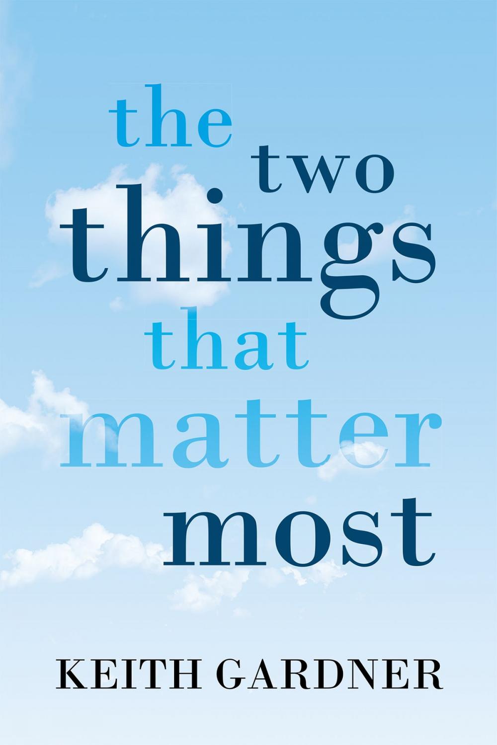 Big bigCover of The Two Things That Matter Most