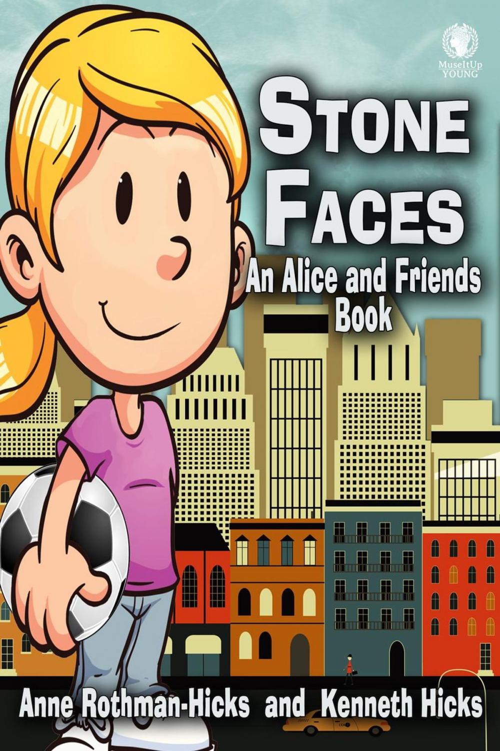 Big bigCover of Stone Faces: An Alice and Friends Book