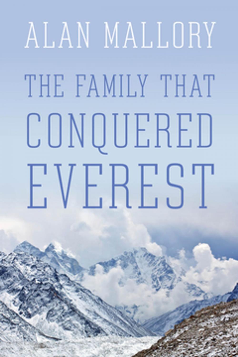 Big bigCover of The Family that Conquered Everest