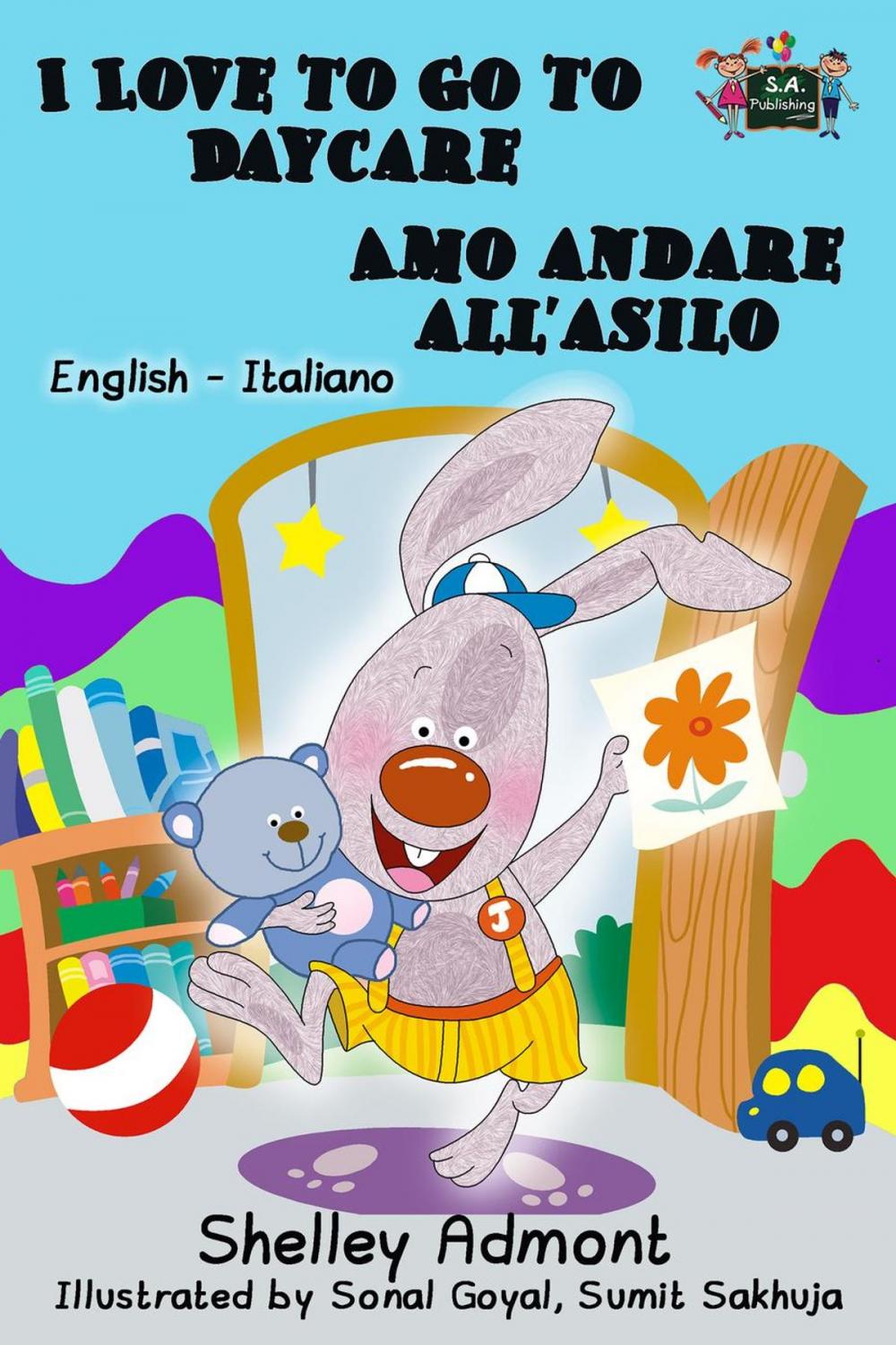 Big bigCover of I Love to Go to Daycare Amo andare all'asilo: English Italian Bilingual Edition