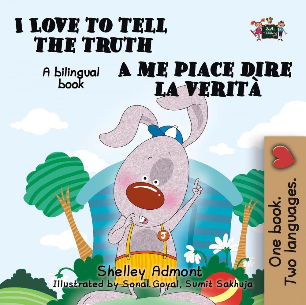 Big bigCover of I Love to Tell the Truth A me piace dire la verità: English Italian Bilingual Edition