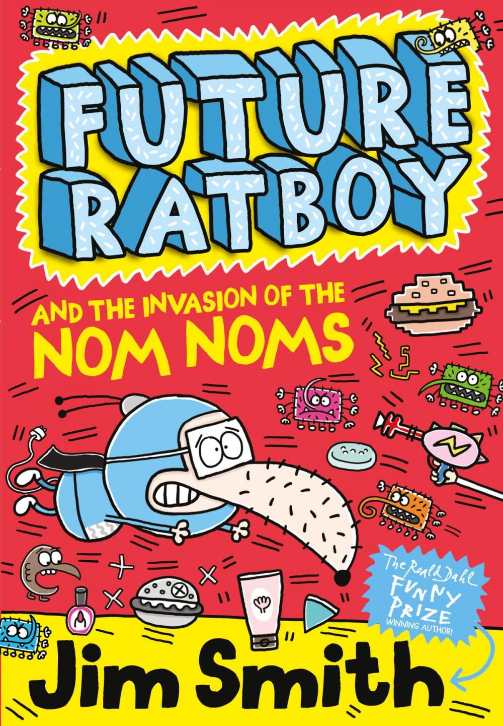 Big bigCover of Future Ratboy and the Invasion of the Nom Noms