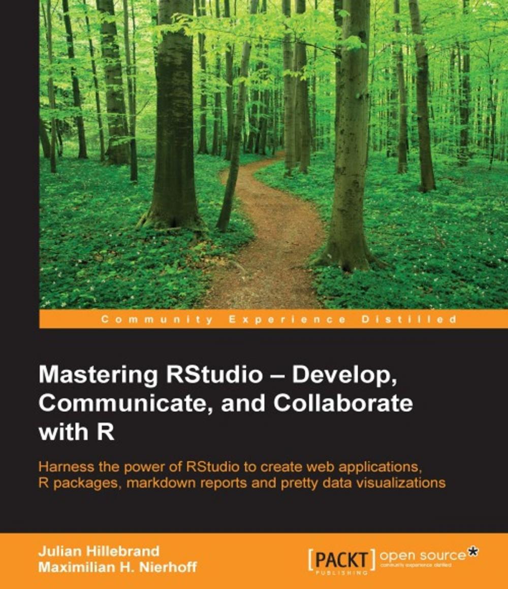 Big bigCover of Mastering RStudio – Develop, Communicate, and Collaborate with R