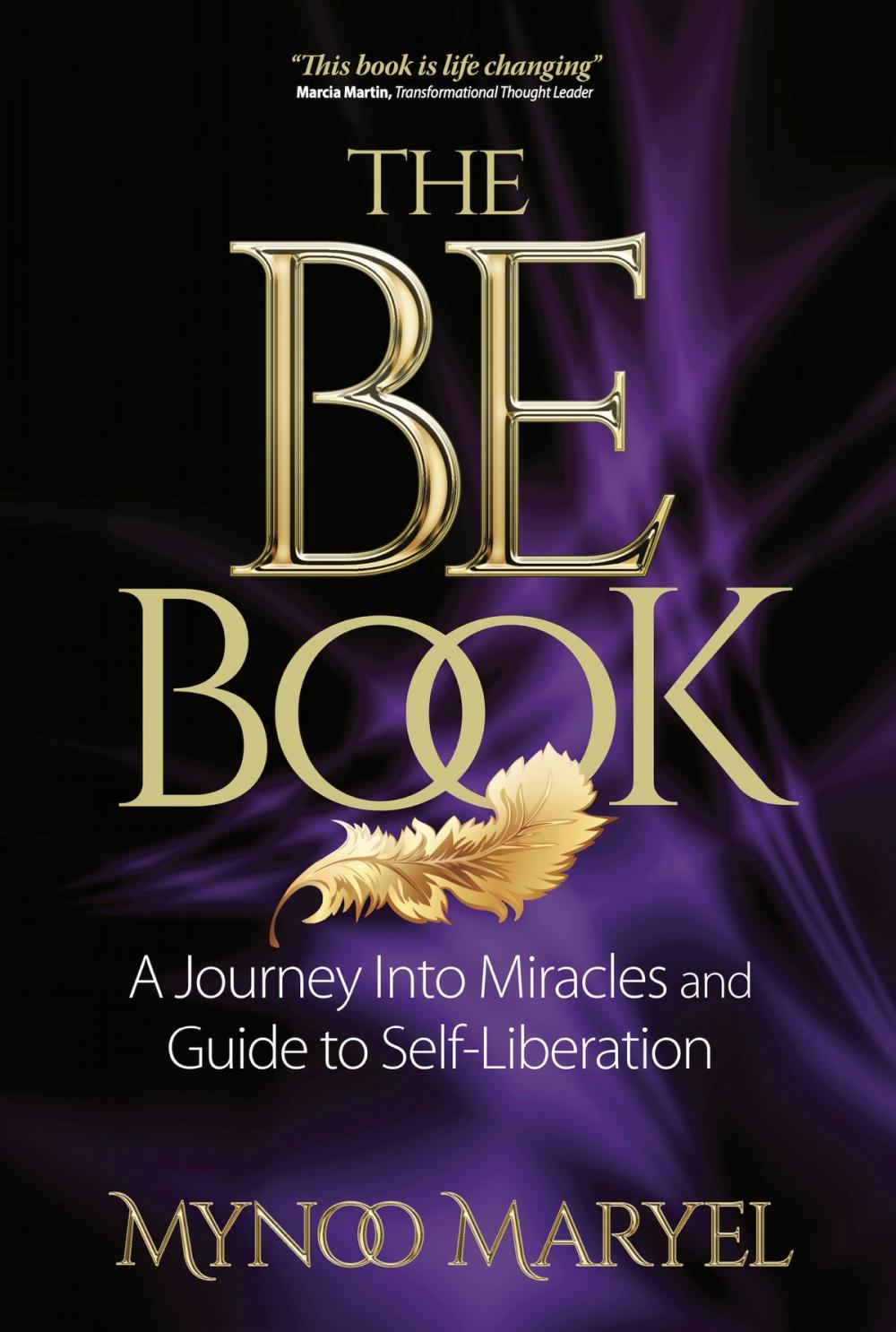 Big bigCover of The BE Book: A Journey Into Miracles and Self-Liberation