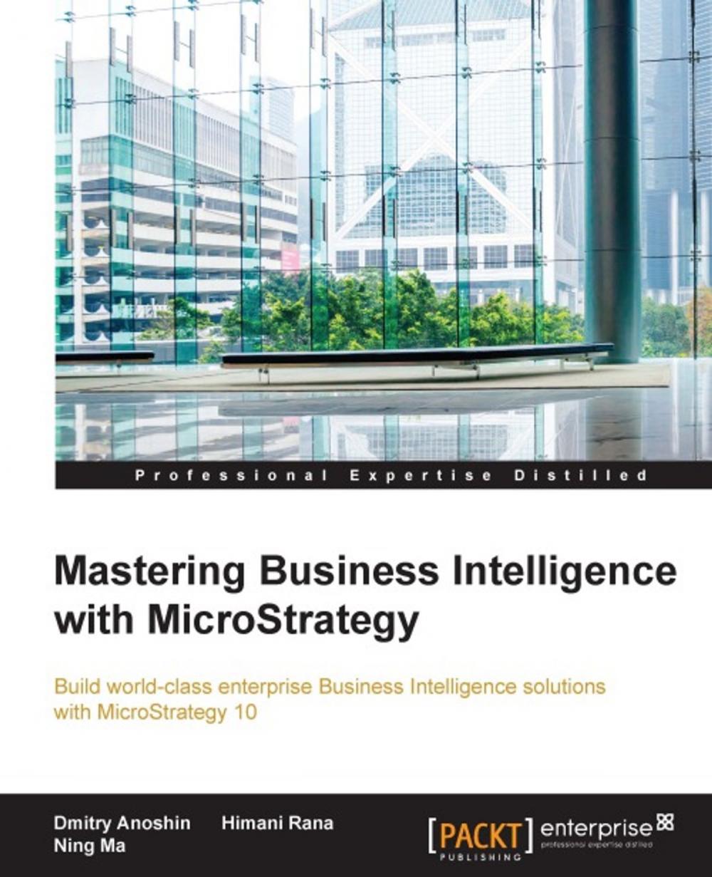 Big bigCover of Mastering Business Intelligence with MicroStrategy