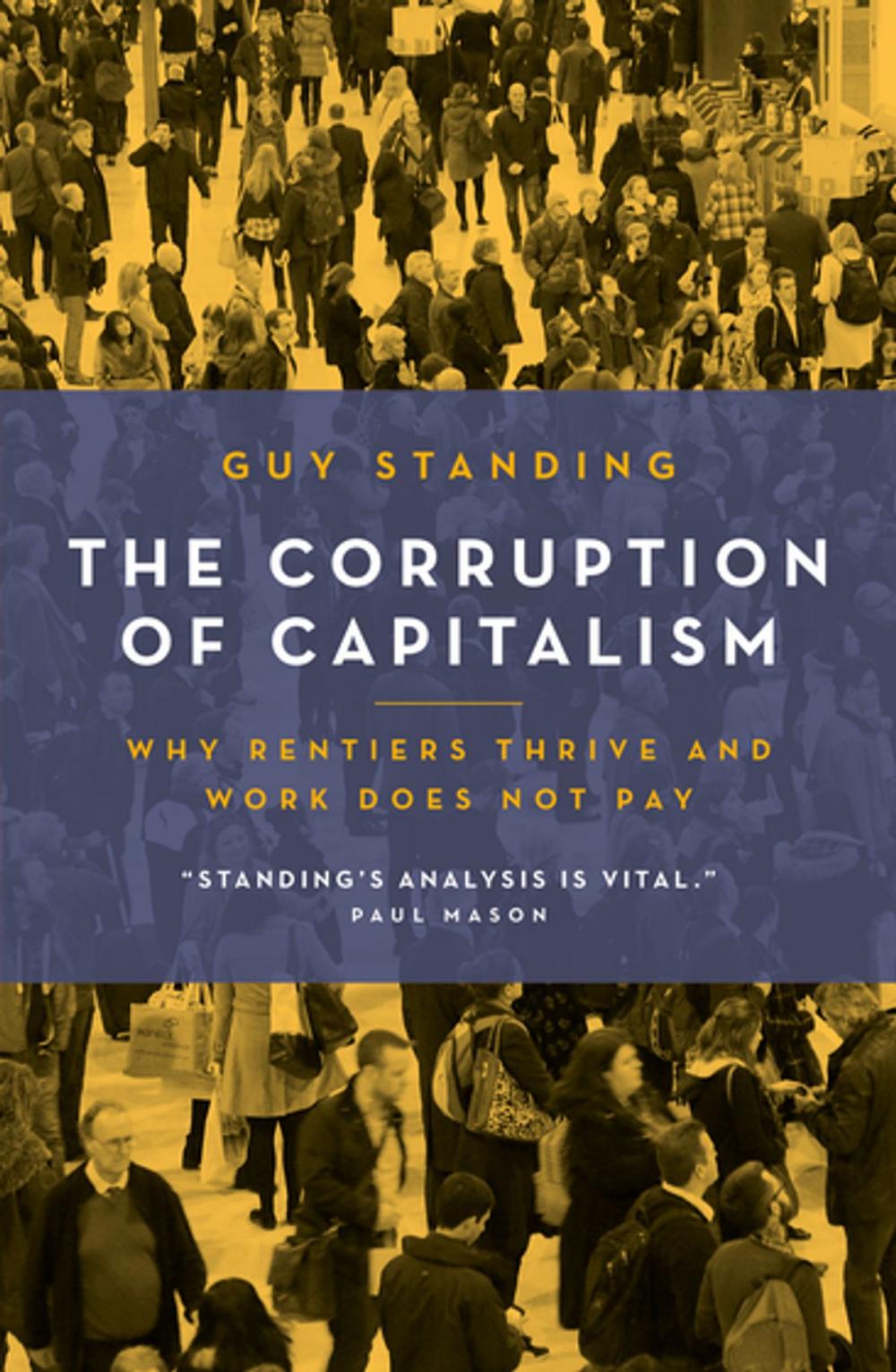 Big bigCover of The Corruption of Capitalism