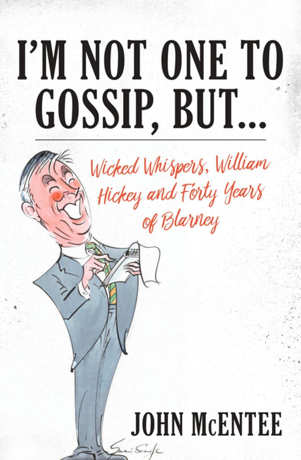 Big bigCover of I’m Not One To Gossip, But…