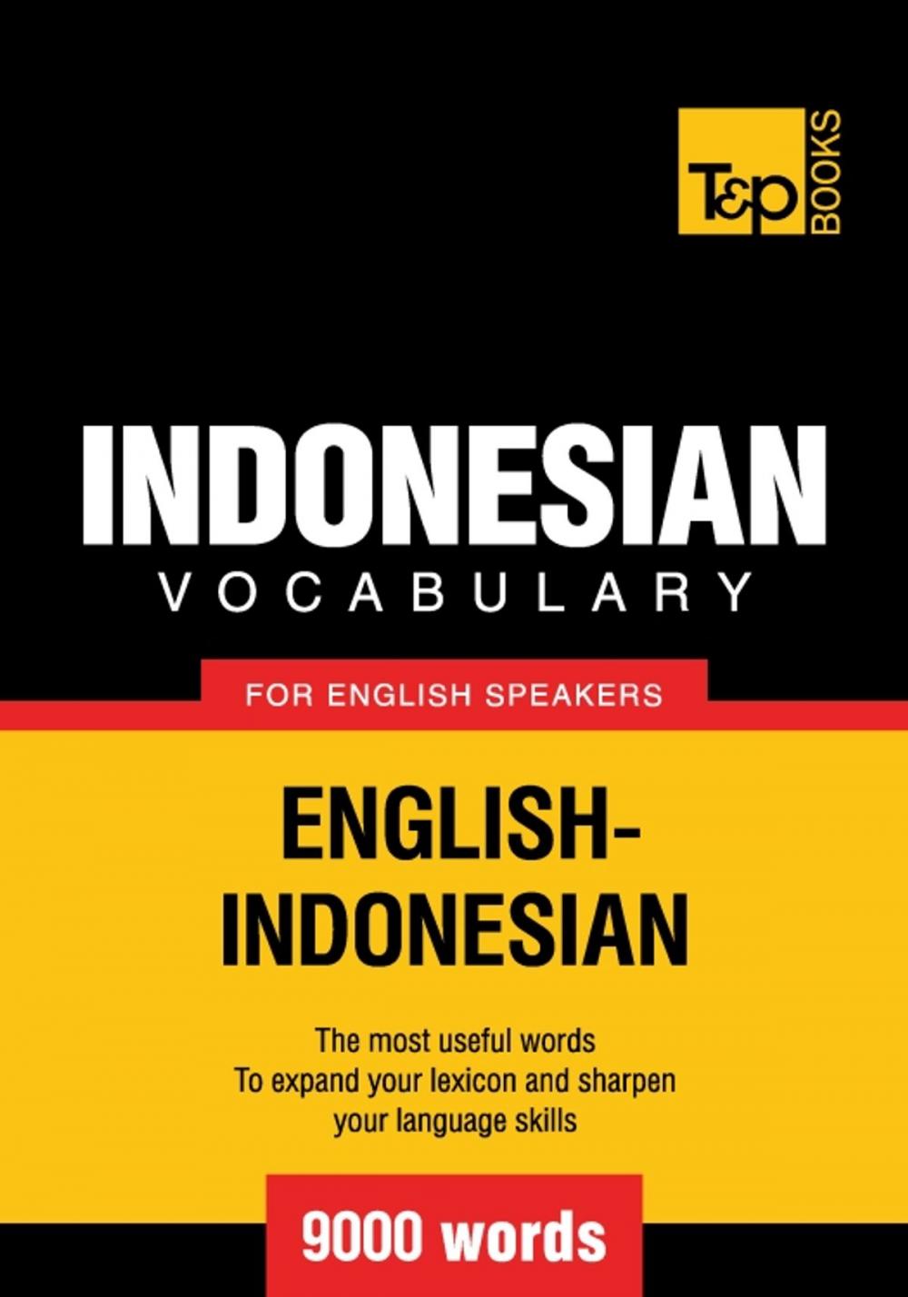 Big bigCover of Indonesian vocabulary for English speakers - 9000 words