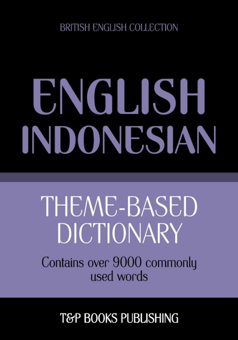 Big bigCover of Theme-based dictionary British English-Indonesian - 9000 words