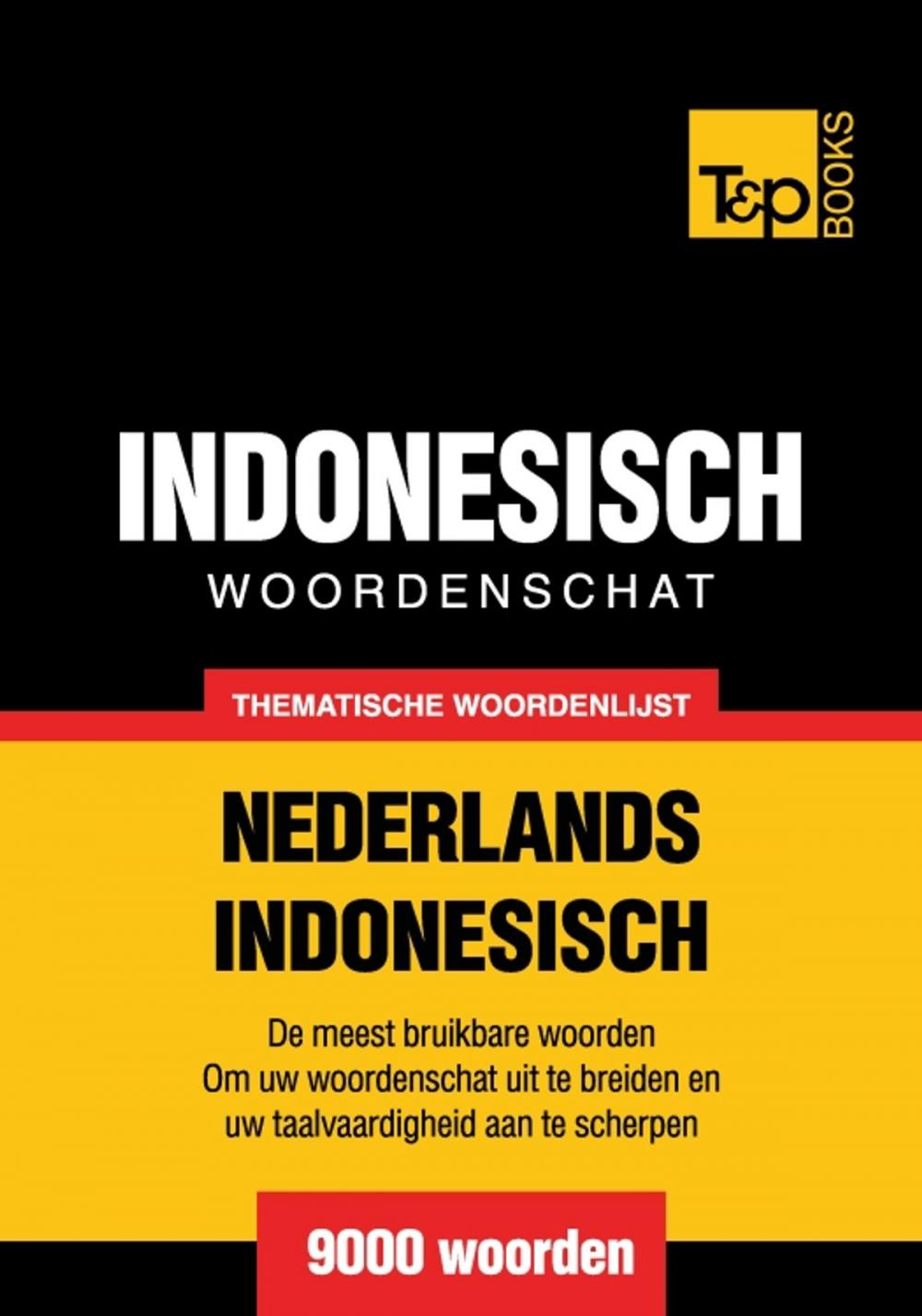 Big bigCover of Thematische woordenschat Nederlands-Indonesisch - 9000 woorden